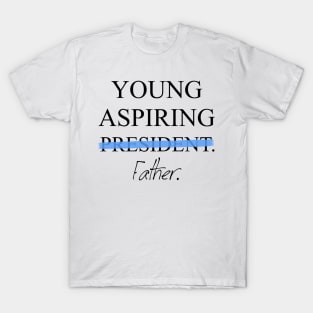 Young Aspiring Father T-Shirt